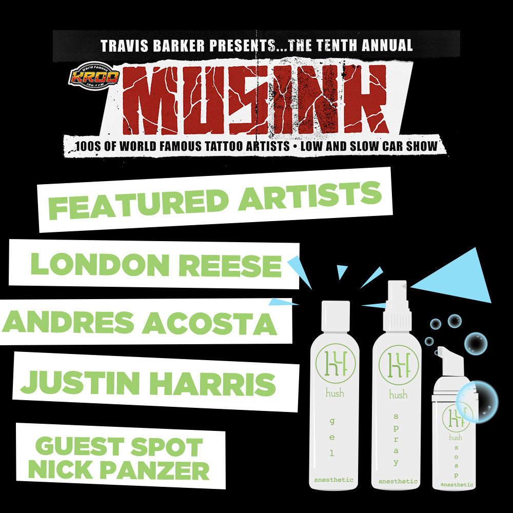 Hush at Musink Fest – Hush Anesthetic